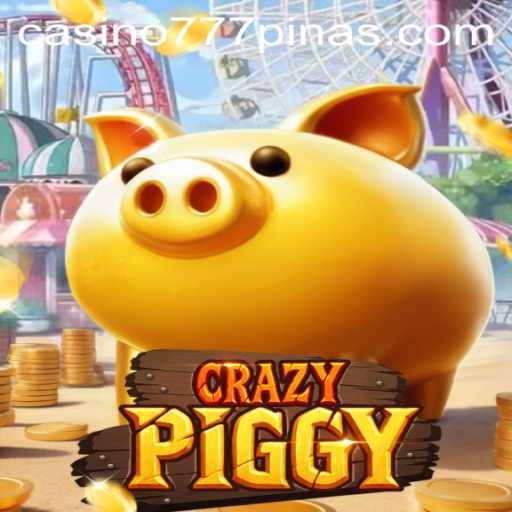 Exploring the Whimsical World of CrazyPiggy and the Intriguing 777PINAS