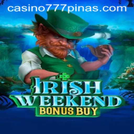 Discover the Excitement of IrishWeekendBonusBuy with 777PINAS